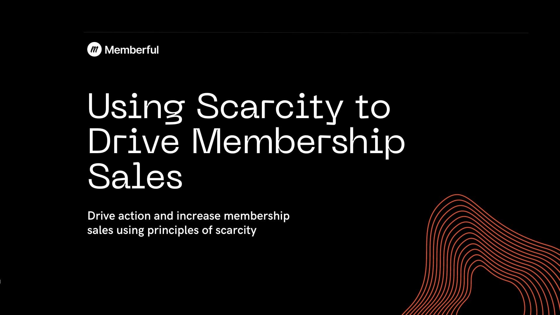 Using scarcity to drive membership sales